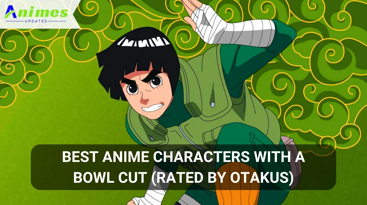 Best Anime Characters With a Bowl Cut (Rated by Otakus)