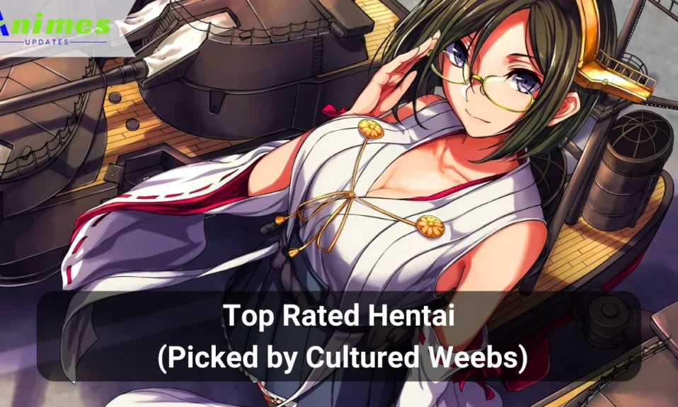Top Rated Hentai of 2024 (Picked by Cultured Weebs)