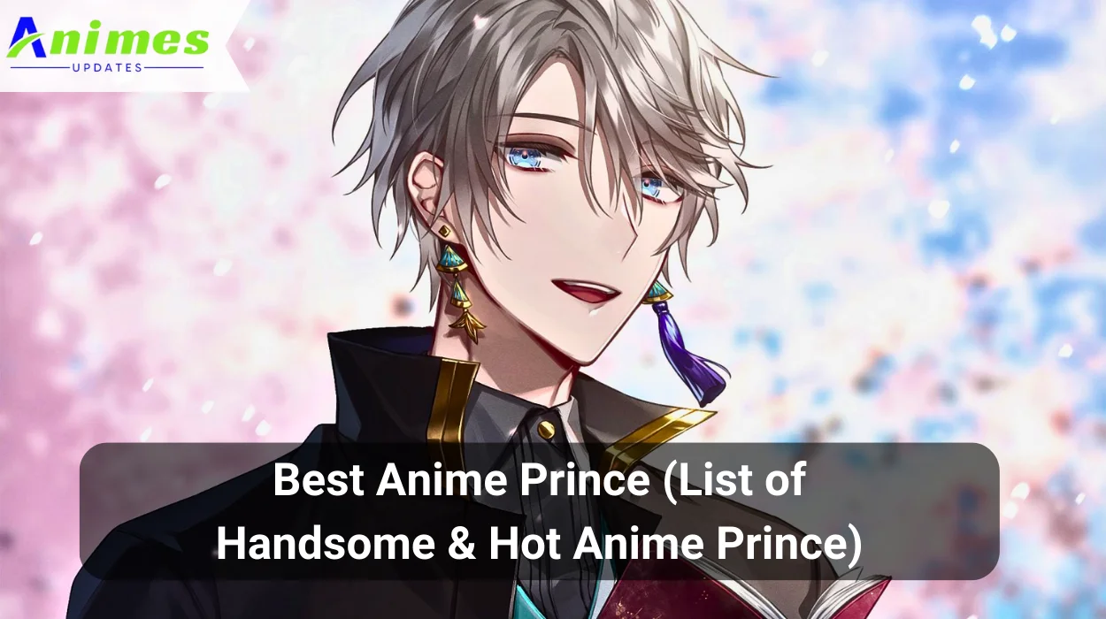 Best Anime Prince (List of Handsome & Hot Anime Prince)