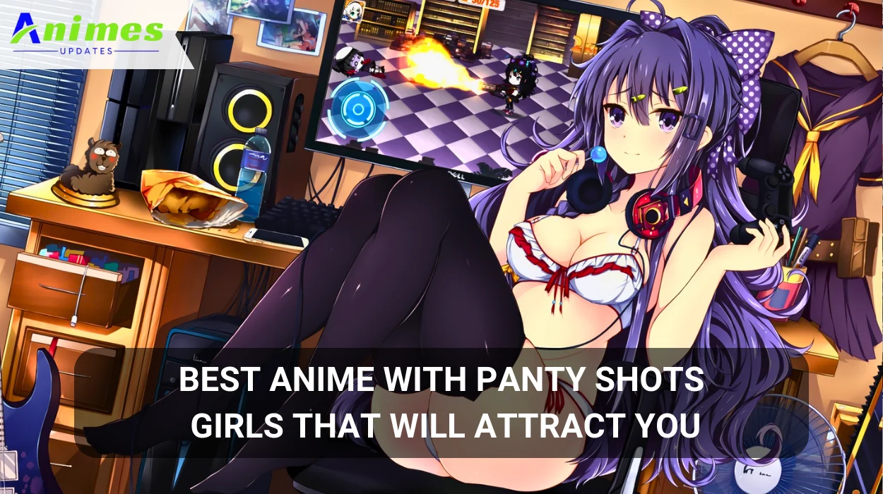 Best Anime With Panty Shots Girls That Will Attract You
