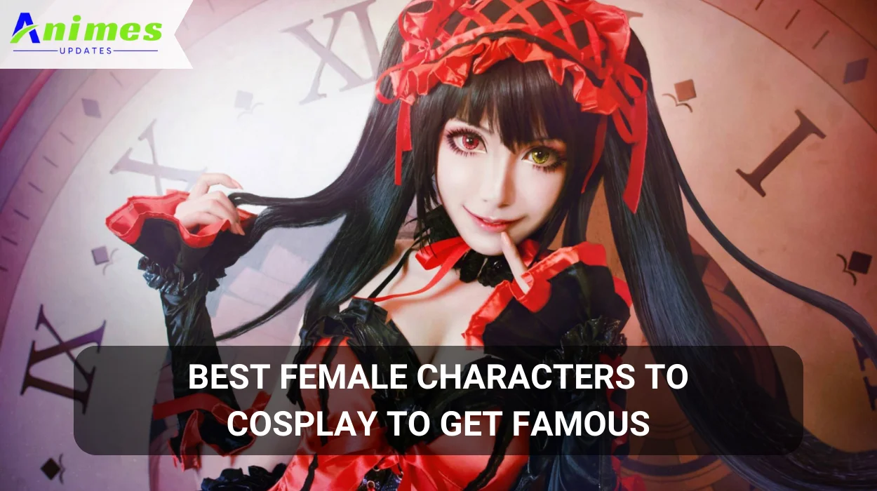 Best Female Characters to Cosplay in 2025 to Get Famous