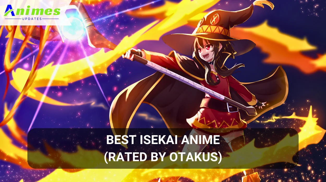 Best Isekai Anime (Rated by Otakus in 2024)