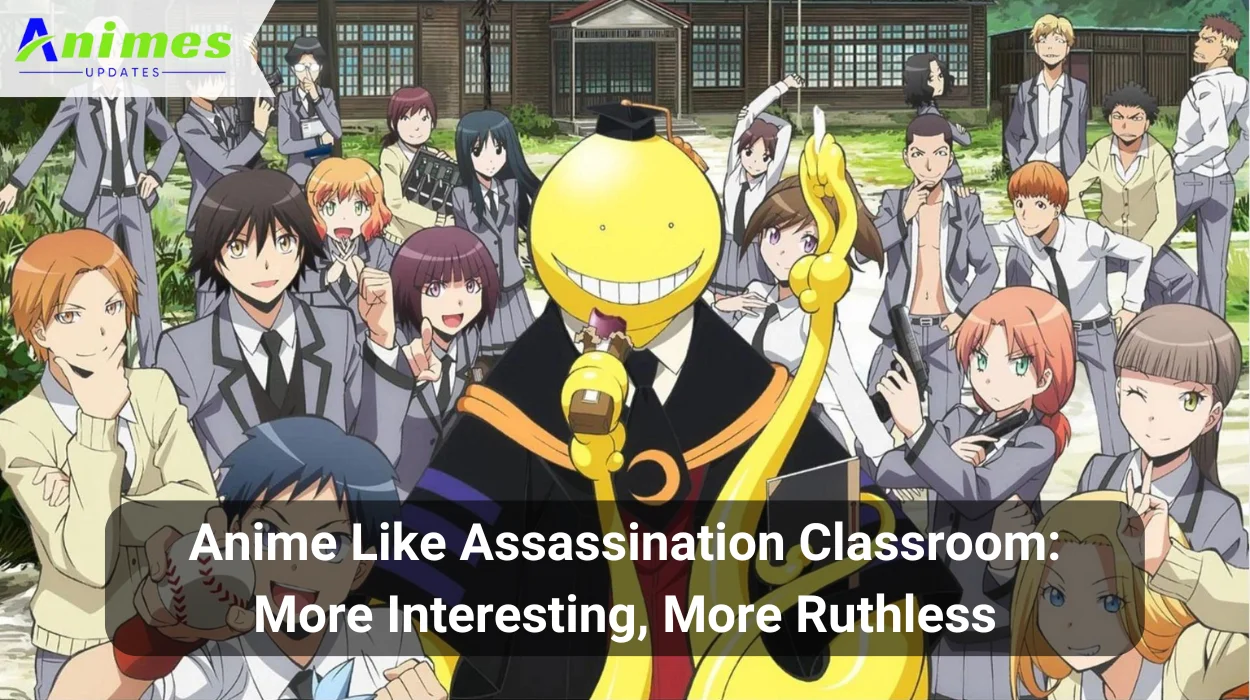 Anime Like Assassination Classroom_ More Interesting, More Ruthless