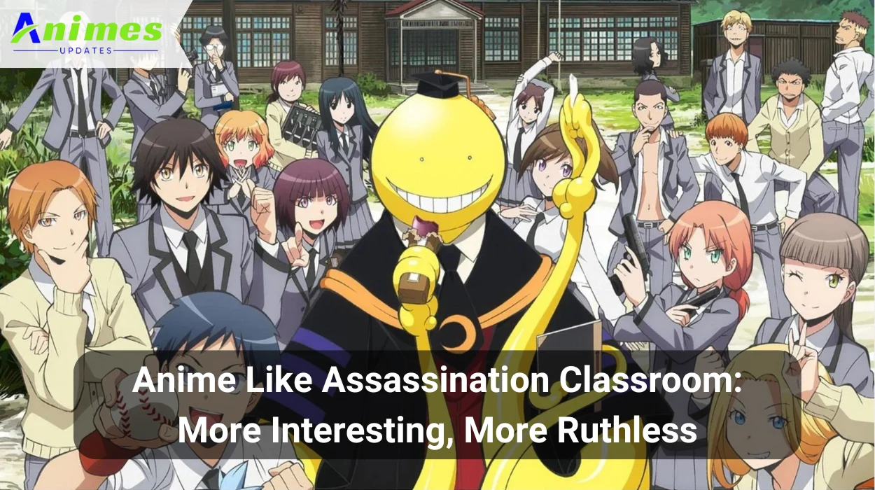 Anime Like Assassination Classroom: More Interesting, More Ruthless