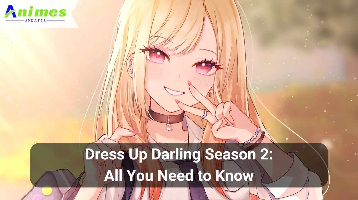 Dress Up Darling Season 2: All You Need to Know