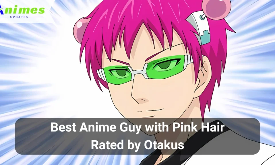 Best Anime Guy with Pink Hair Rated by Otakus