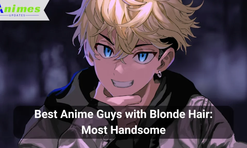 Best Anime Guys with Blonde Hair Most Handsome Picks of 2024