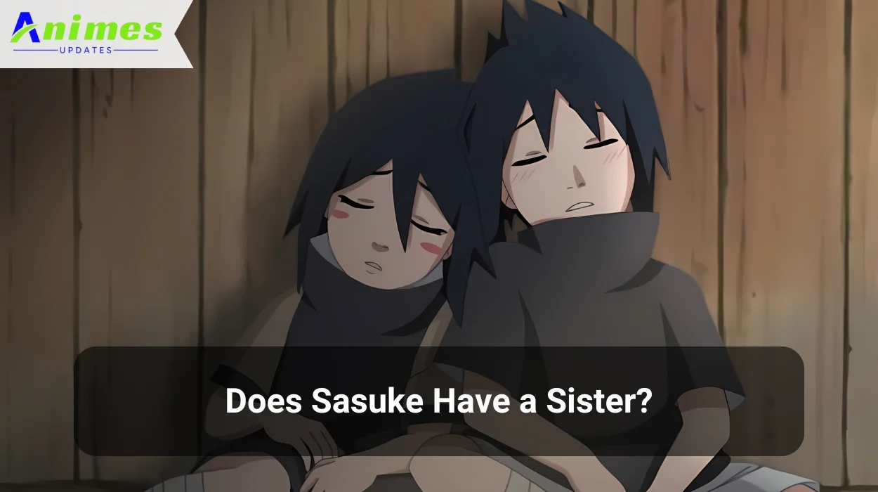 Does Sasuke Have a Sister?