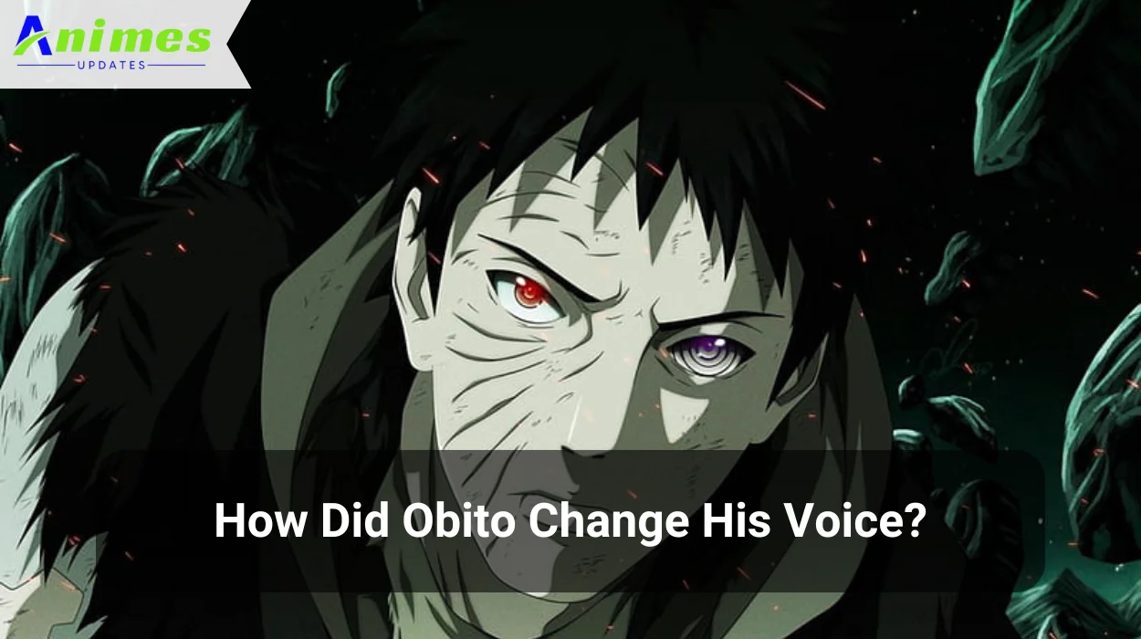 How Did Obito Change His Voice?
